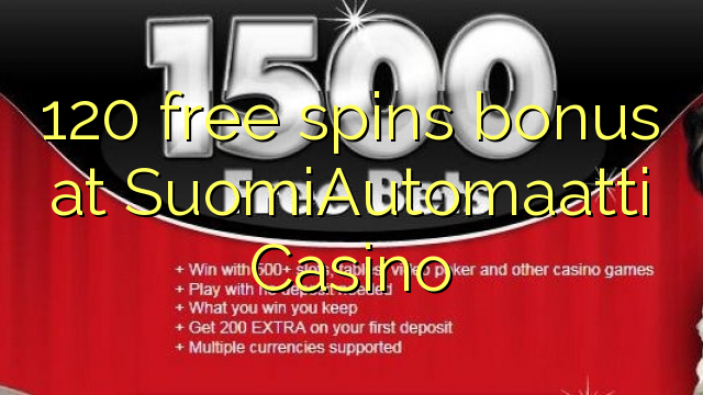 120 free spins bonus at SuomiAutomaatti Casino
