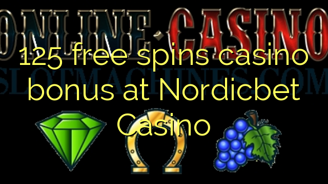 125 free spins casino bonus at Nordicbet Casino