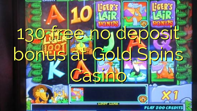 130 free no deposit bonus at Gold Spins Casino