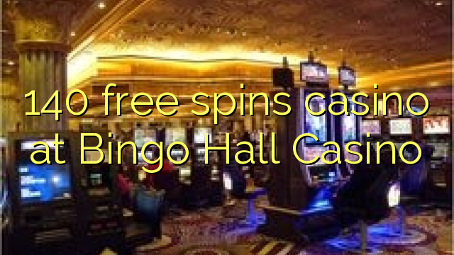 140 brezplačna igralna igralnica v igralnici Bingo Hall