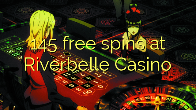 145 free spins at Riverbelle Casino