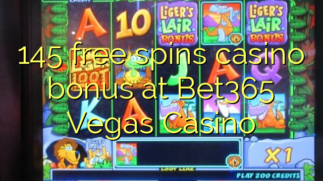 145 gratis spins casino bonus på Bet365 Vegas Casino