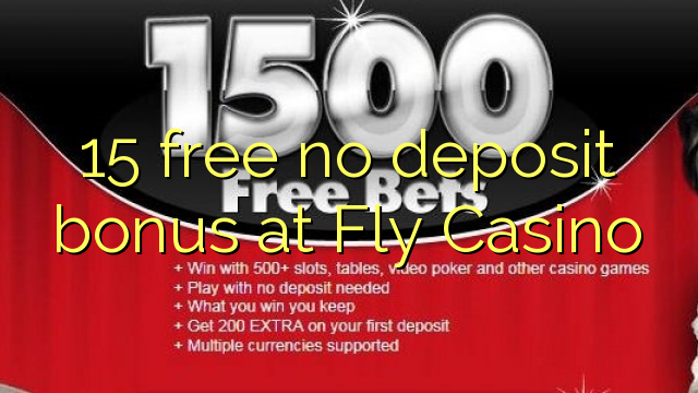 15 walang libreng deposito bonus sa Fly Casino