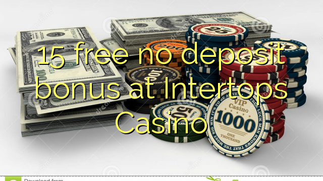 15 free no deposit bonus at Intertops Casino