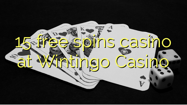 15 free spins casino at Wintingo Casino