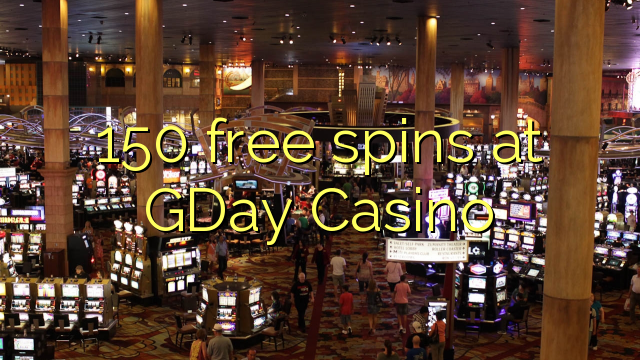 150 free spins sa GDay Casino