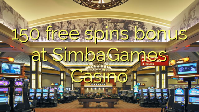 150 free spins bonus at SimbaGames Casino