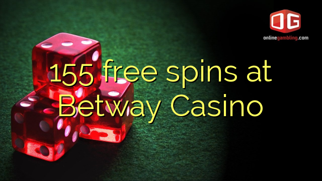 155 gratis spins på Betway Casino