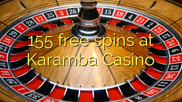 155 Āmio free i Karamba Casino