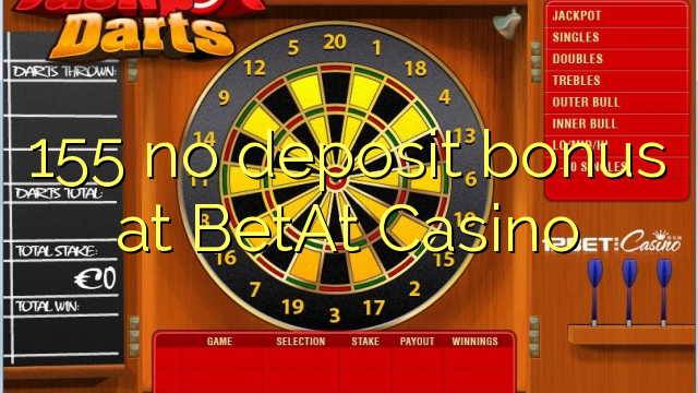 155 no deposit bonus at BetAt Casino