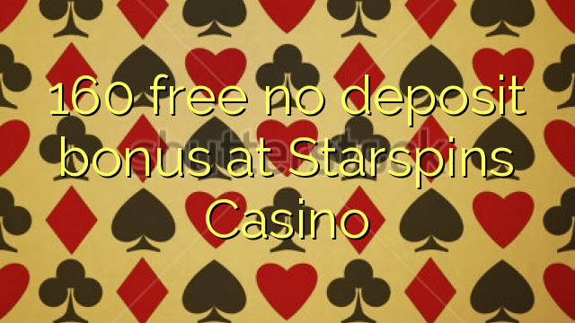 160 gratis no deposit bonus bij Starspins Casino