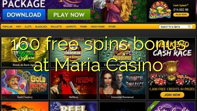 160 zdarma točí bonus na Maria Casino