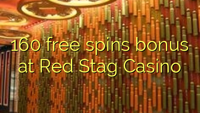 Bonus percuma 160 di Red Stag Casino
