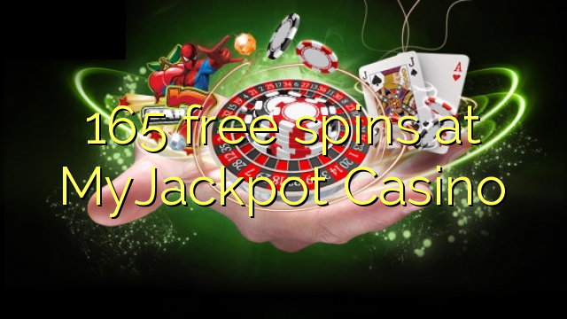 165 free spins at MyJackpot Casino