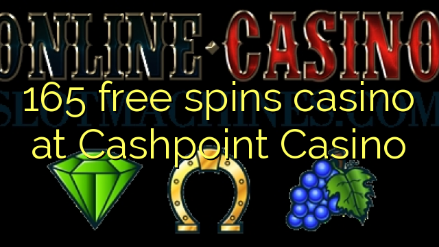 165 gratis spint casino op Cashpoint Casino