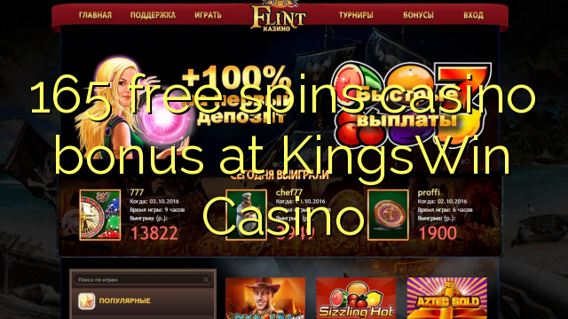 165 bébas spins bonus kasino di KingsWin Kasino