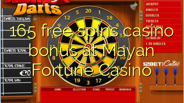 165 free spins casino bonus at Mayan Fortune Casino