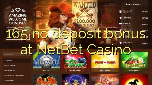 165 kahore bonus tāpui i NetBet Casino