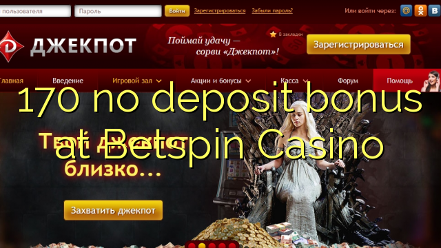Betspin Casino 170 hech depozit bonus