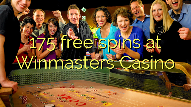 175 free spins at Winmasters Casino