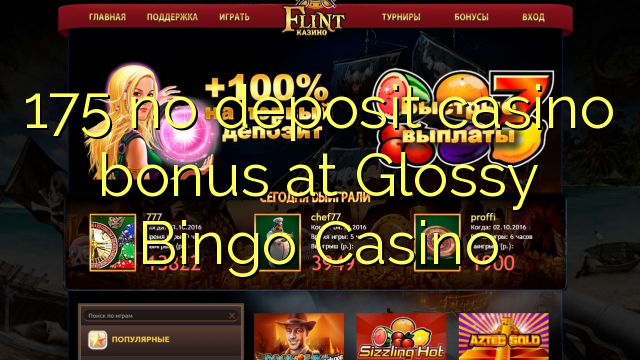 175 bono sin depósito del casino al brillante Bingo Casino
