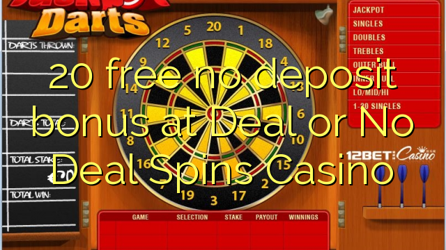 20 gratis ingen insättningsbonus på Deal eller No Deal Spins Casino