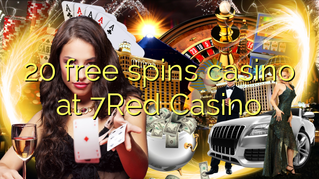 20 besplatno pokreće casino u 7Red Casinou