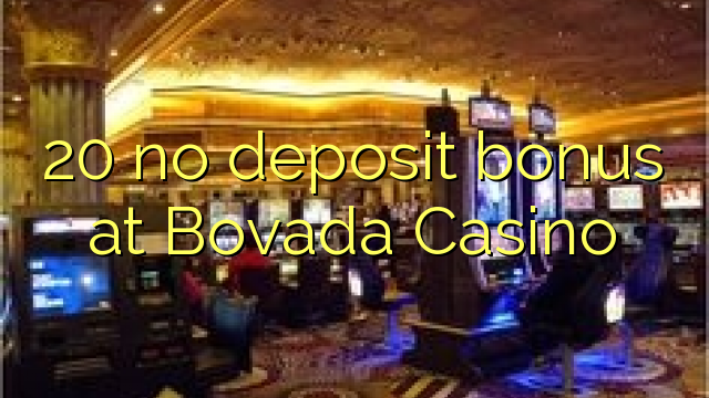 20 no deposit bonus at Bovada Casino