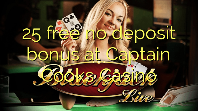 25 free no deposit bonus at Captain Cooks Casino