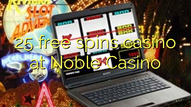Noble Casino ۾ 25 مفت اسپين جواسينو