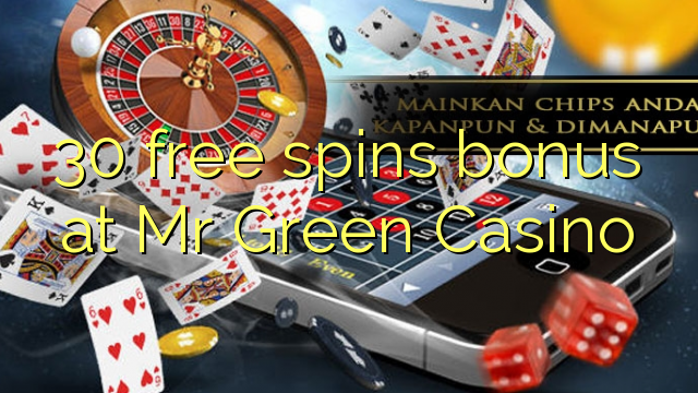 30 genera bonificació gratuïta al Sr. Green Casino