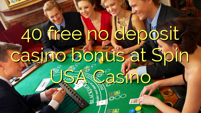 40 უფასო no deposit casino bonus at Spin USA Casino