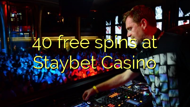 40 free spins på Staybet Casino