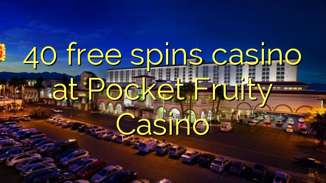 40 bepul Pocket mevali Casino kazino Spin