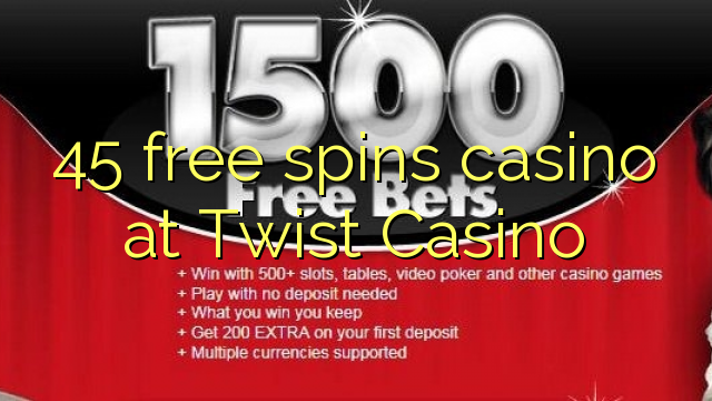 45 putaran percuma kasino di Casino Twist