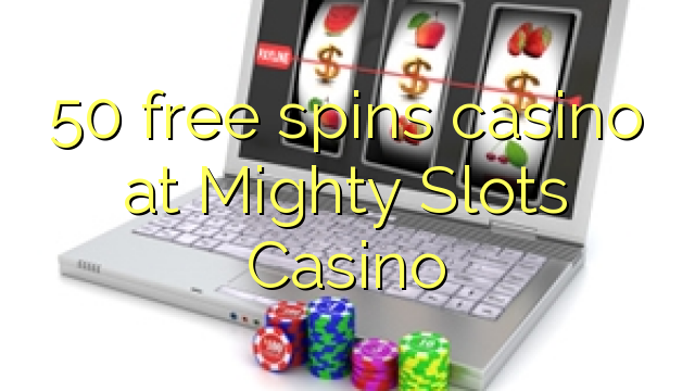 50 brezplačna igralna igralnica v Casinoju Mighty Slots