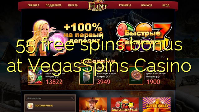 55 free spins bonus at VegasSpins Casino