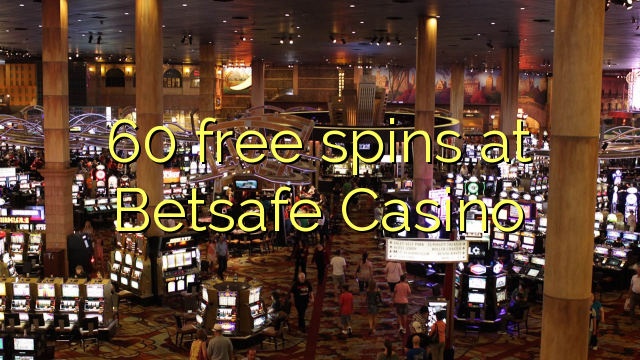 60 free spins at Betsafe Casino