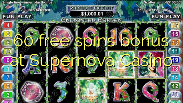 60 free spins bonus at Supernova Casino