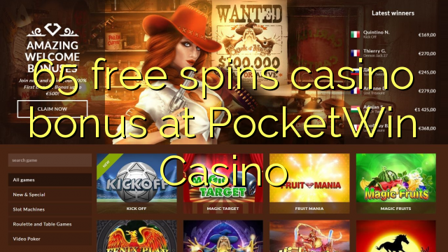 65 free spins casino bonus at PocketWin Casino