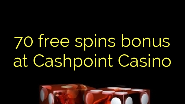 70 bébas spins bonus di Cashpoint Kasino