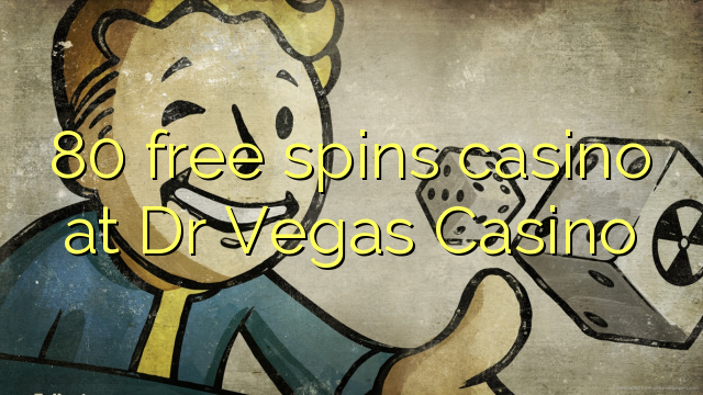 Δωρεάν χαρτοπαικτική λέσχη 80 περιστροφών στο Καζίνο του Dr Vegas