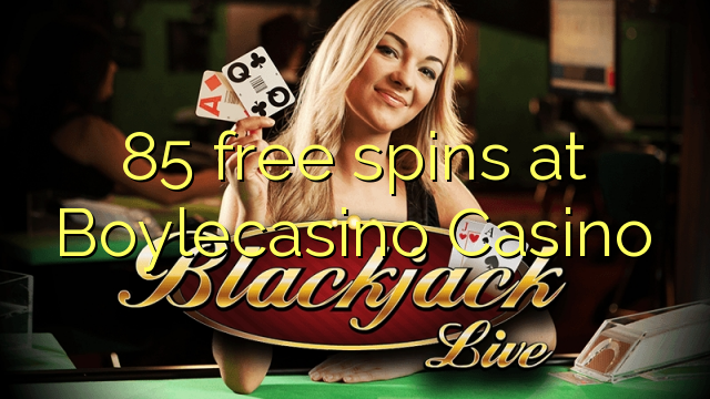 85 free spins at BoyleCasino
