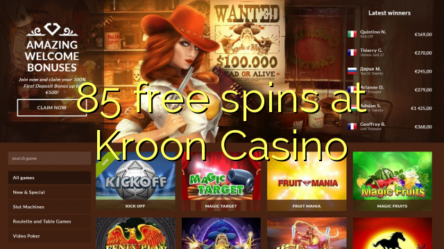 85 free spins at Kroon Casino