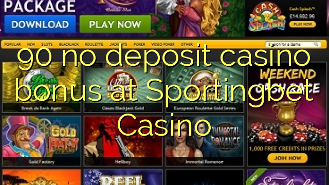 Sportingbet казино 90 жоқ депозиттік казино бонус