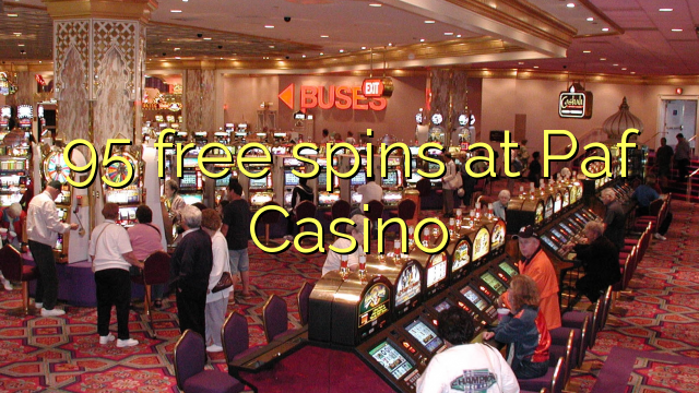 95 free spins at Paf Casino