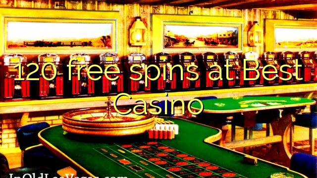 120 darmowe obroty w Best Casino