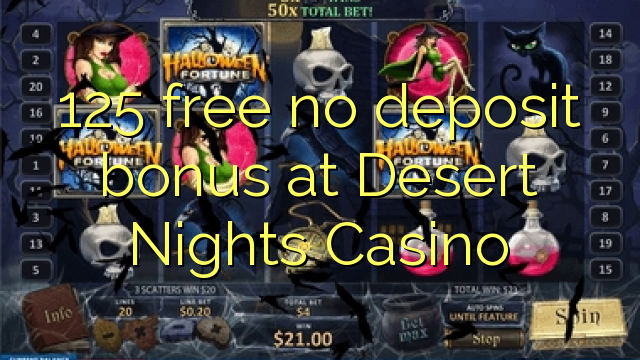 125 free no deposit bonus at Desert Nights Casino