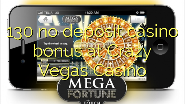 130 dịghị ego cha cha bonus na Crazy Vegas cha cha