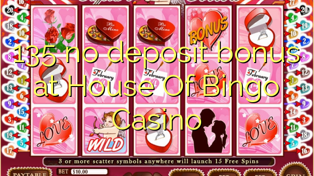 135 euweuh deposit bonus di imah Bingo Kasino